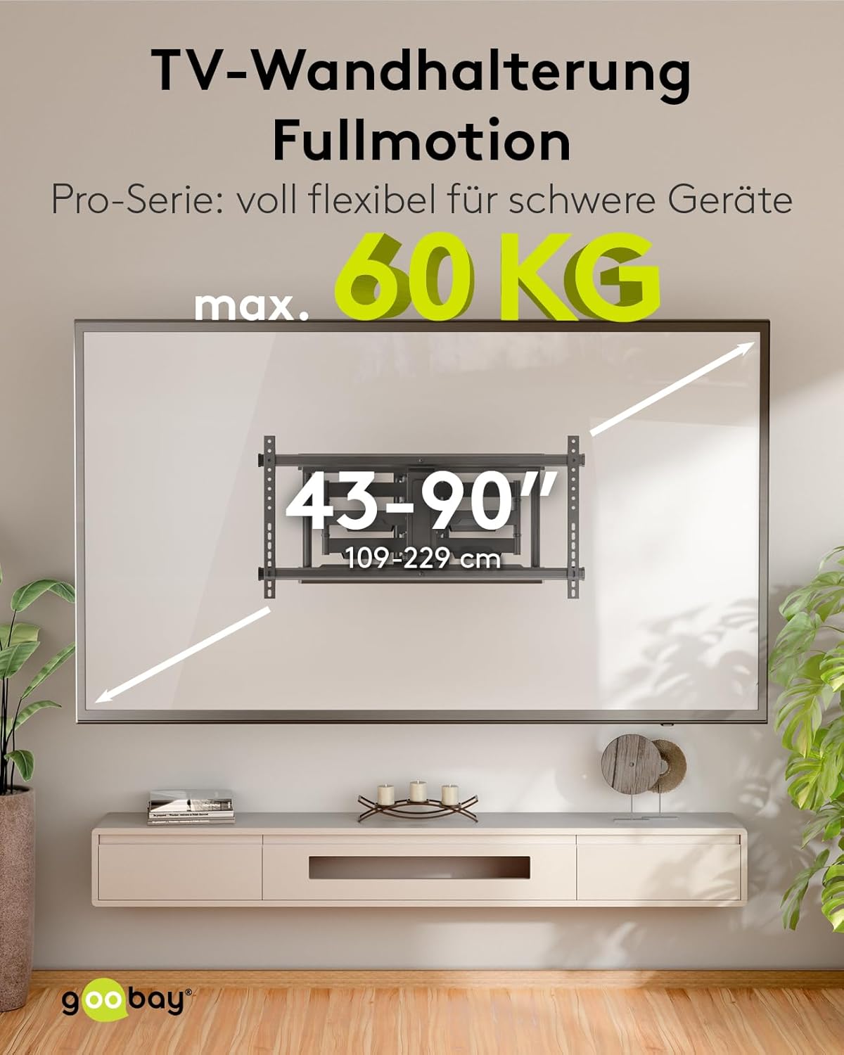 goobay TV-Wandhalterung für Fernseher von 43 bis 90 Zoll (109 – 229 cm), TV Halterung, max. 60 kg, vollbeweglich (schwenkbar, neigbar, seitlich verschiebbar)